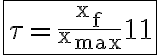6$\rm{\fbox{\tau=\frac{x_f}{x_{max}}=1}}